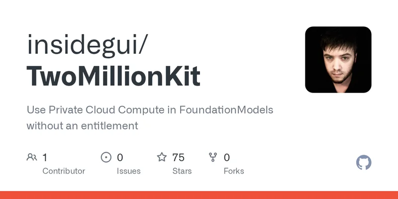 TwoMillionKit: Use Private Cloud Compute in MacOS 27 Foundation Models Without an Entitlement