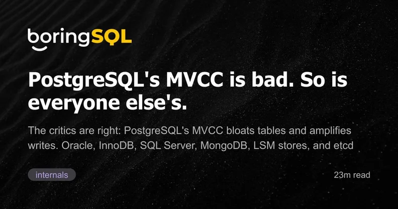 PostgreSQL MVCC: tradeoffs compared to other engines