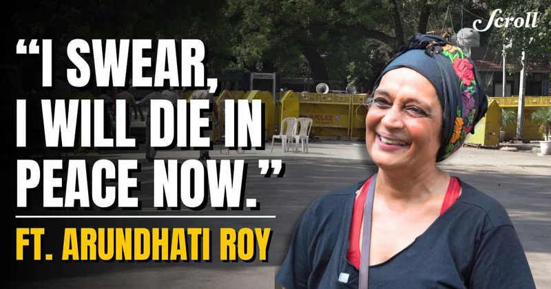 Arundhati Roy: ‘Does Modi know what was being said about him?’