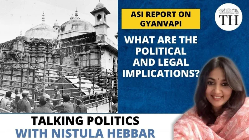 Watch | ASI report on Gyanvapi | What are the political and legal implications?