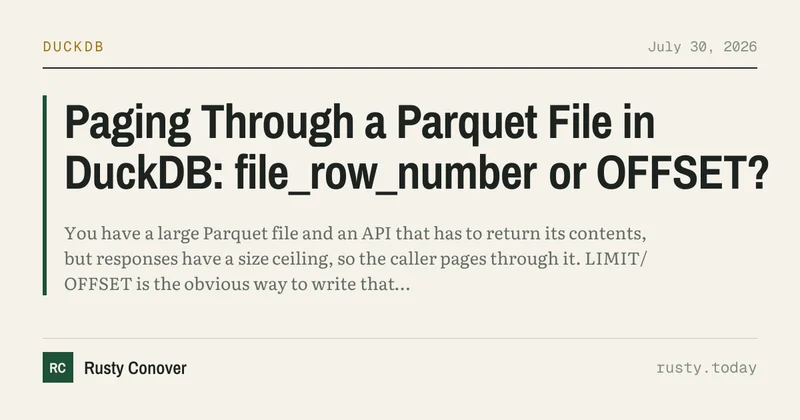 Paging Through a Parquet File in DuckDB: File_row_number or Offset?