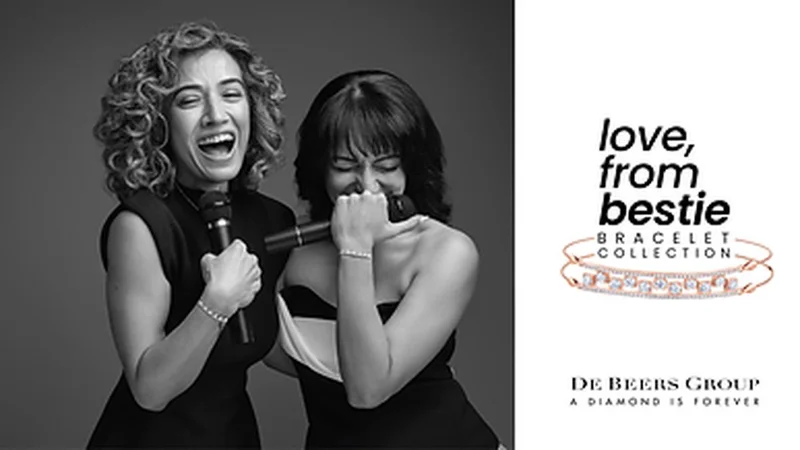 Some Friendships are as Rare as Natural Diamonds: De Beers Celebrates Friendship Day with 'Love, from Bestie' Campaign