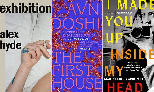 Booker winners and bestsellers in this week's literary fiction: THE FIRST HOUSE by Avni Doshi, EXHIBITION by Alex Hyde, I MADE YOU UP INSIDE MY HEAD by Marta Pérez-Carbonell
