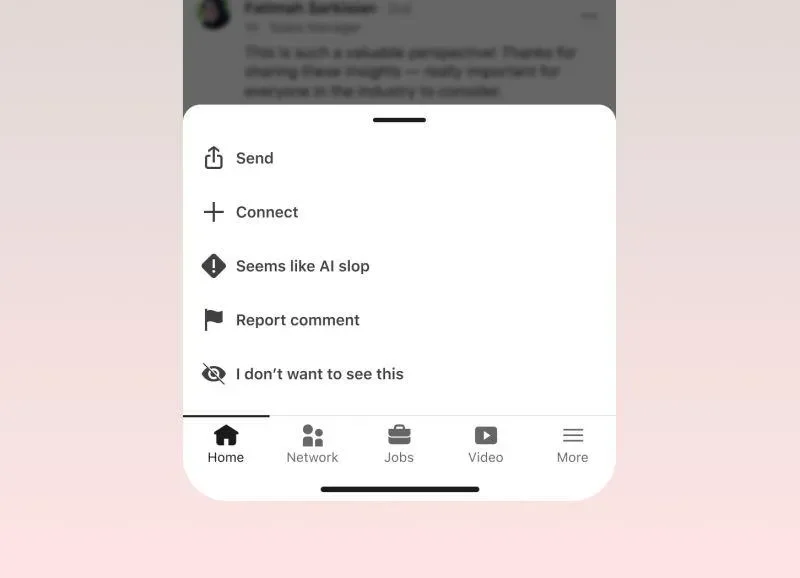 LinkedIn actually adds a ‘seems like AI slop’ button