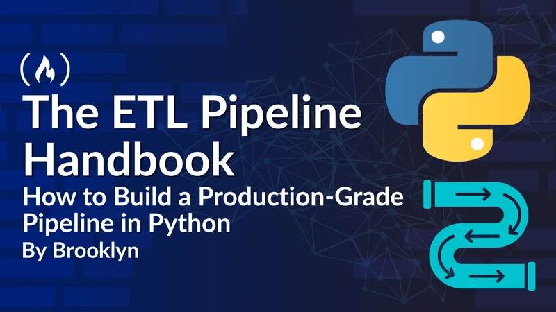 The ETL Pipeline Handbook: How to Build a Production-Grade Pipeline in Python