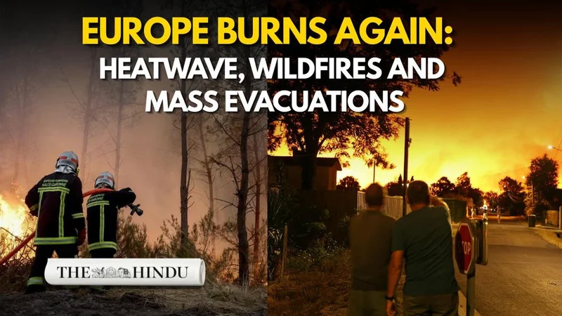 Watch: Europe burns again: Heatwave, wildfires and mass evacuations