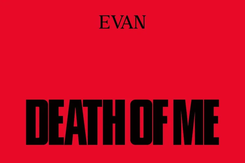EVAN's debut EP 'Death of Me' arrives Sept. 7