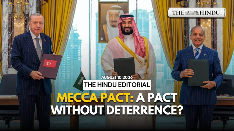 Shifting sands: On the Pakistan, Saudi Arabia, Türkiye Joint Defence Agreement | The Hindu Editorial