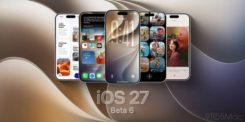 iOS 27 beta 6 now available as Apple tests major Siri AI upgrade