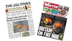 The Papers: 'Houses burn and train derails on hottest day' and 'Britain on fire'