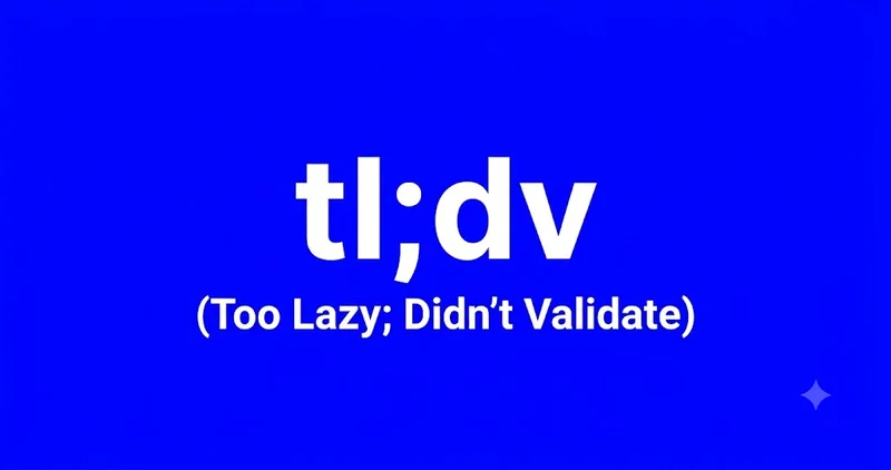 tl;dv (Too Lazy; Didn't Validate): 181,874 Meetings Left Wide Open