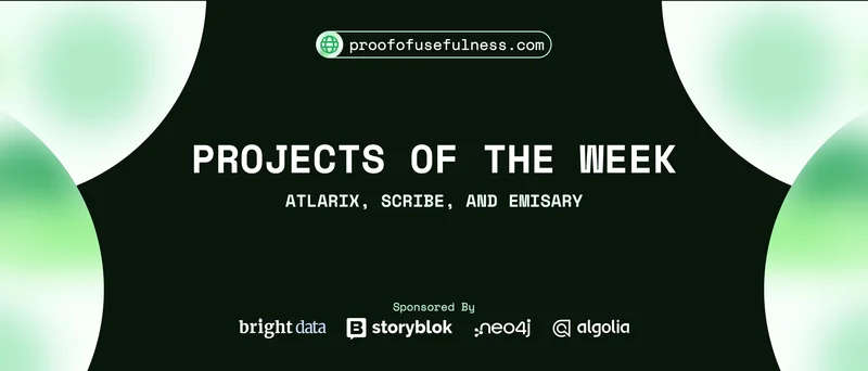 HackerNoon Projects of the Week: Atlarix, Scribe, and Emisary