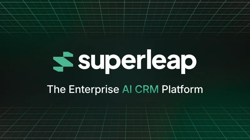 Superleap Raises INR 36 Cr to Build the AI-Native Alternative to Legacy CRMs