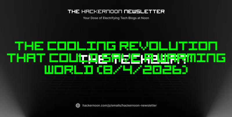 The TechBeat: The Cooling Revolution That Could Save a Warming World (8/4/2026)