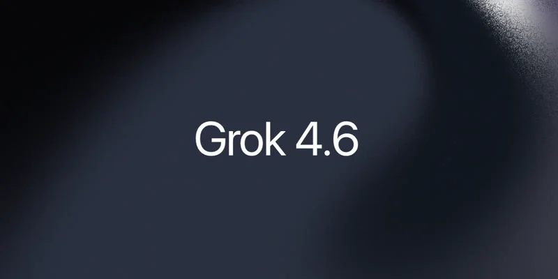 SpaceXAI releases Grok 4.6, claiming GPT-5.6 Sol and Claude Fable 5-level intelligence