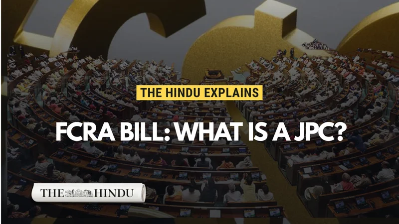 Government turns to JPC amid opposition to FCRA Amendment Bill