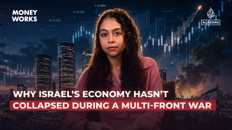 Why Israel’s economy hasn’t collapsed during a multi-front war