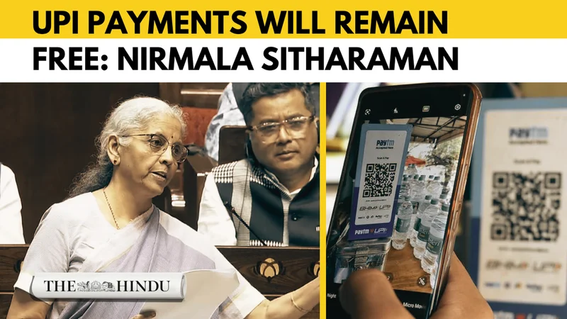 Watch: UPI payments will remain free: Nirmala Sitharaman