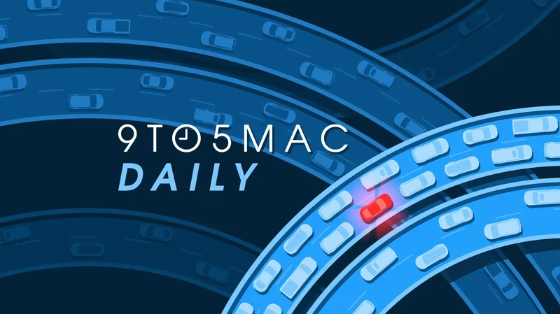 9to5Mac Daily: August 10, 2026 – Apple Watch rumors, more