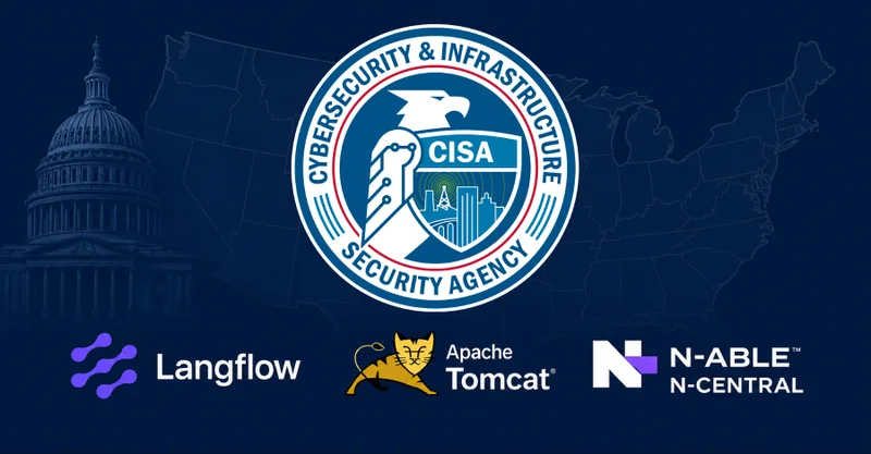 CISA Flags Langflow RCE, Tomcat, and N-central Flaws as Actively Exploited