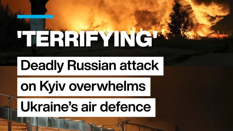 'Terrifying': deadly Russian attack on Kyiv overwhelms Ukraine's air defence