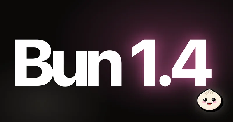 Bun 1.4