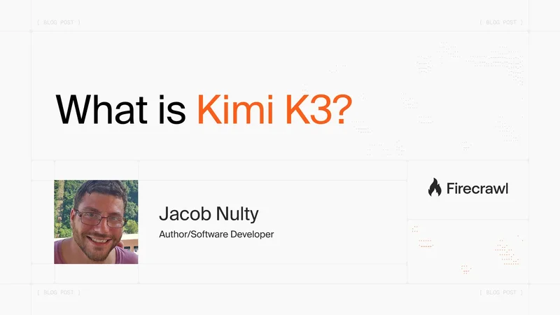 What Is Kimi K3? A Complete Developer Guide for 2026