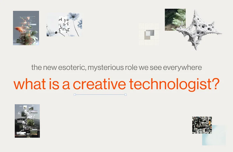 Creative Technologists are moving from the margins to the center