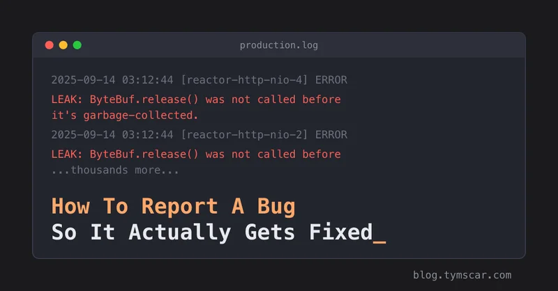 How To Report A Bug So It Actually Gets Fixed