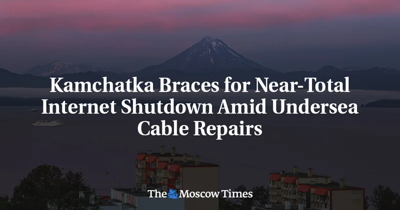 Kamchatka Braces for Near-Total Internet Shutdown Amid Undersea Cable Repairs