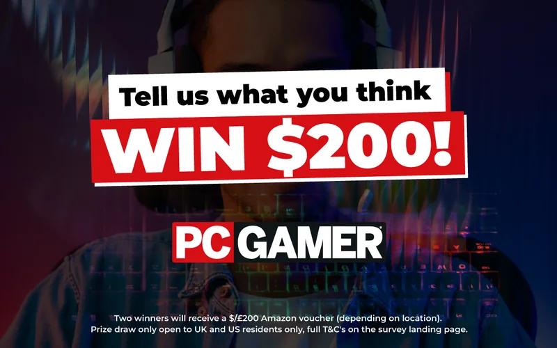 Help shape the future of PC Gamer and enter for a chance to win $200