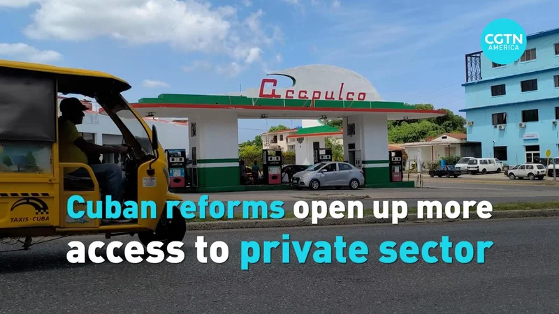 Cuban reforms open up more access to private sector