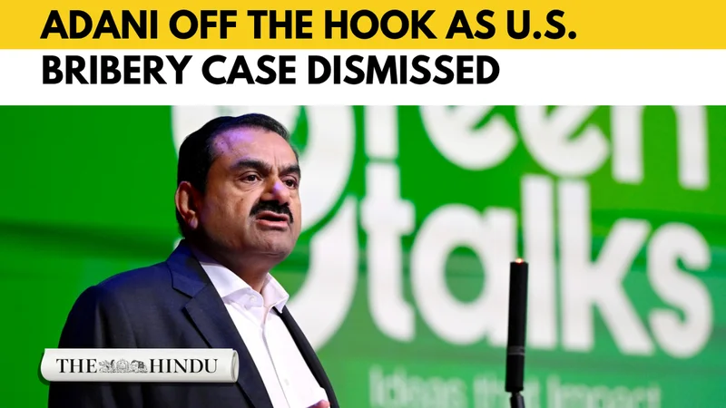 U.S. court drops $265 million bribery case against Adani
