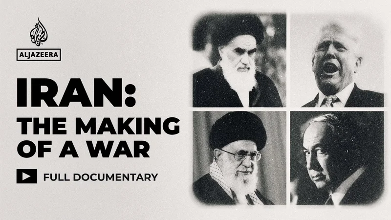Iran: The Making of a War