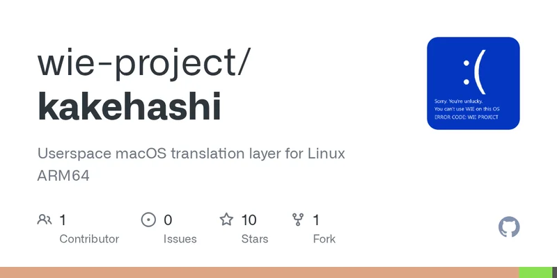 Show HN: Kakehashi – Experimental userspace to run macOS binaries on Linux ARM